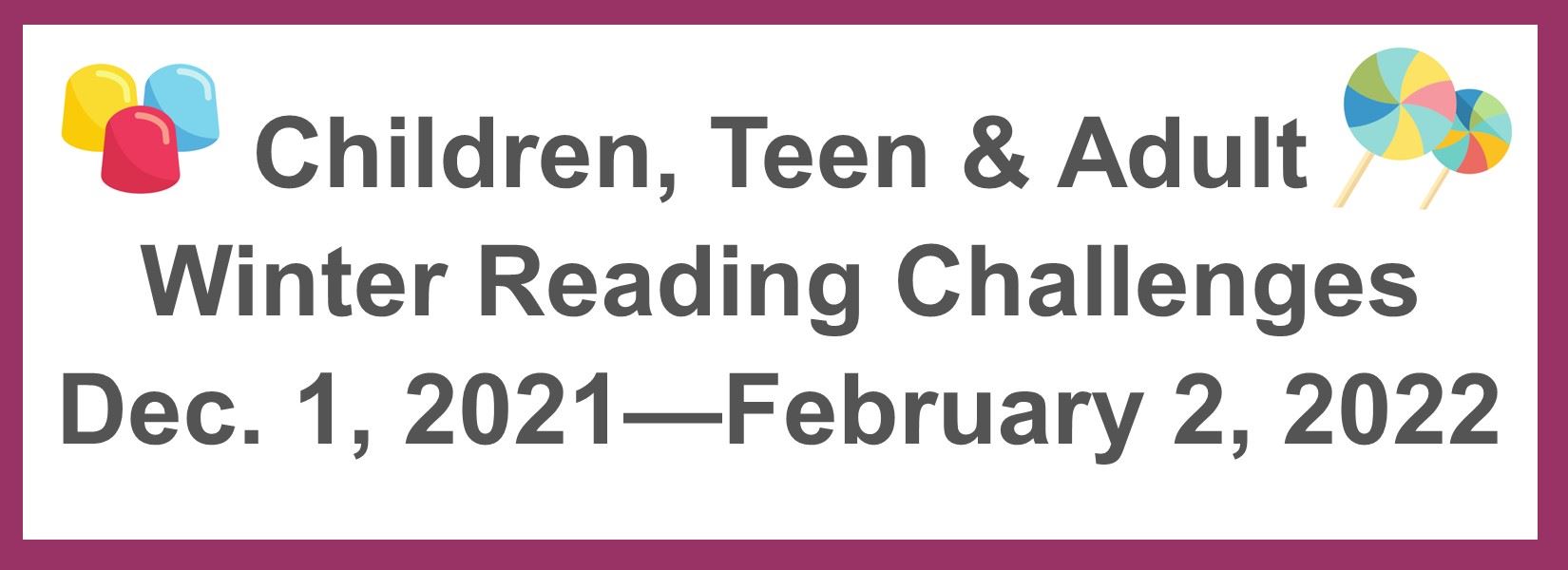 Children, teen and adult activities in Franklin, Tennessee, the Williamson County Public Library System’s Golden Ticket Themed Winter Reading Challenge.