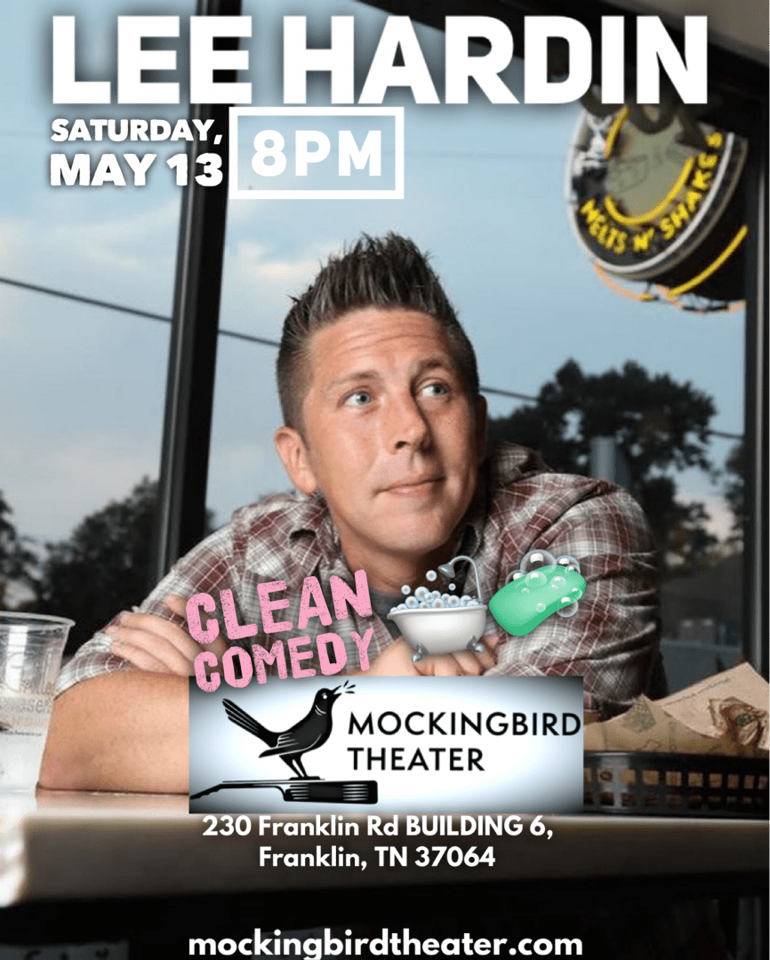 Lee Hardin Clean Comedy Downtown Franklin Mockingbird Theater