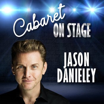 Cabaret On Stage - Jason Danieley- Without a Song...
