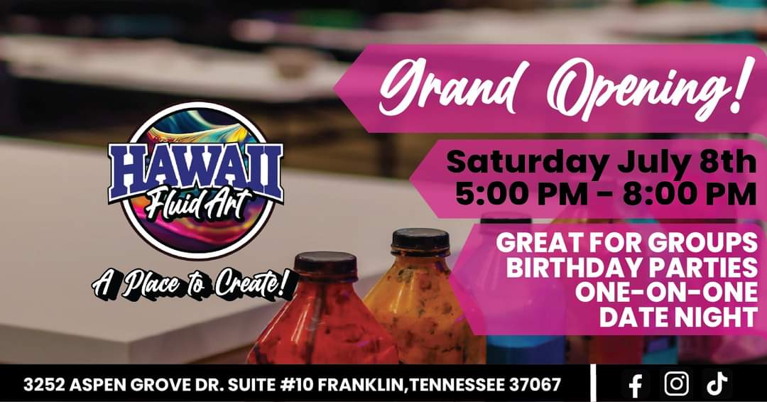 Hawaii Fluid Art Franklin, TN Grand Opening!