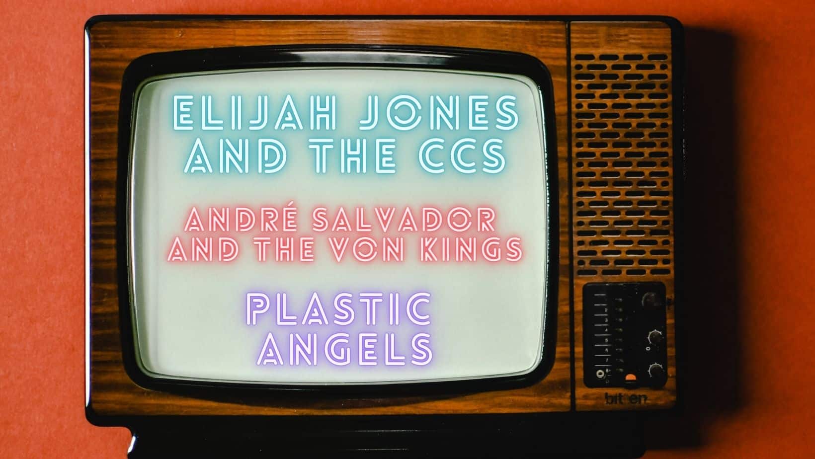 Elijah Jones and The CCs, André Salvador and the Von Kings, Plastic Angels to perform in Franklin, Tennessee.