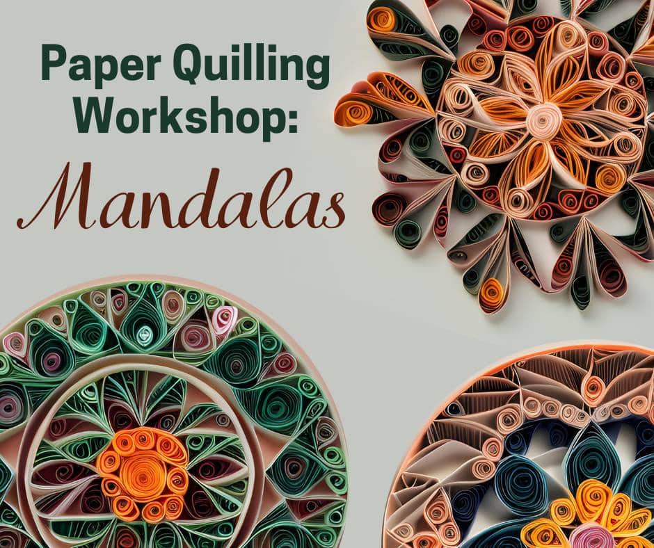 Paper Quilling Workshop | Mandalas | Spring Hill TN