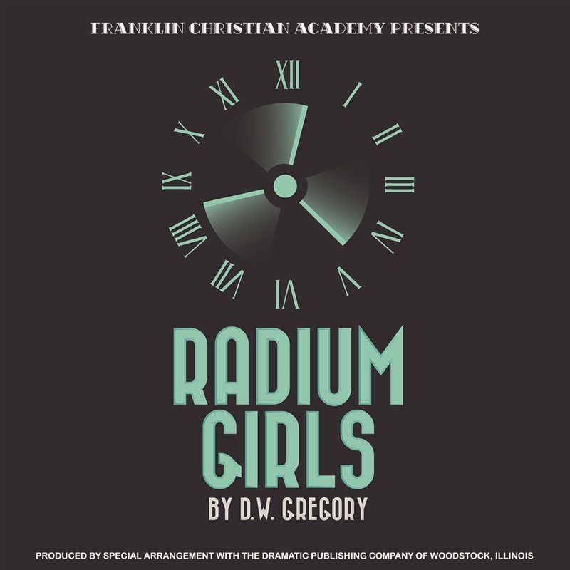 Franklin Christian Academy presents Radium Girls