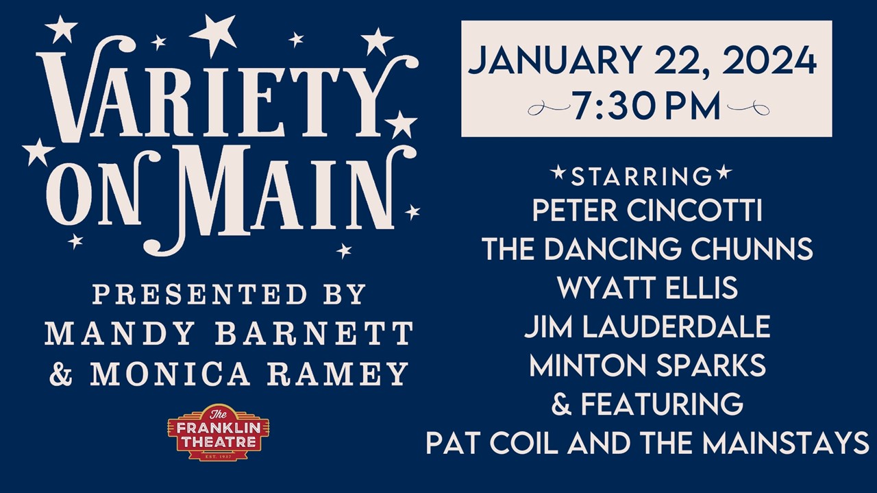 Variety on Main Franklin Theatre Show