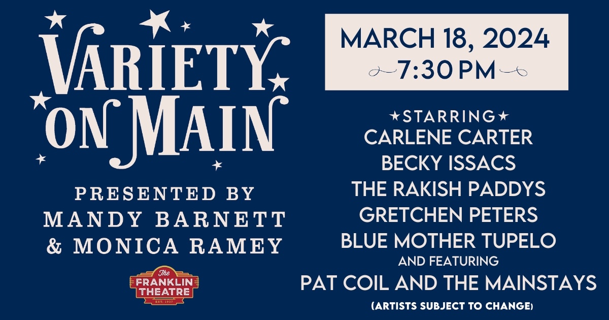 Variety on Main - March - The Franklin Theatre