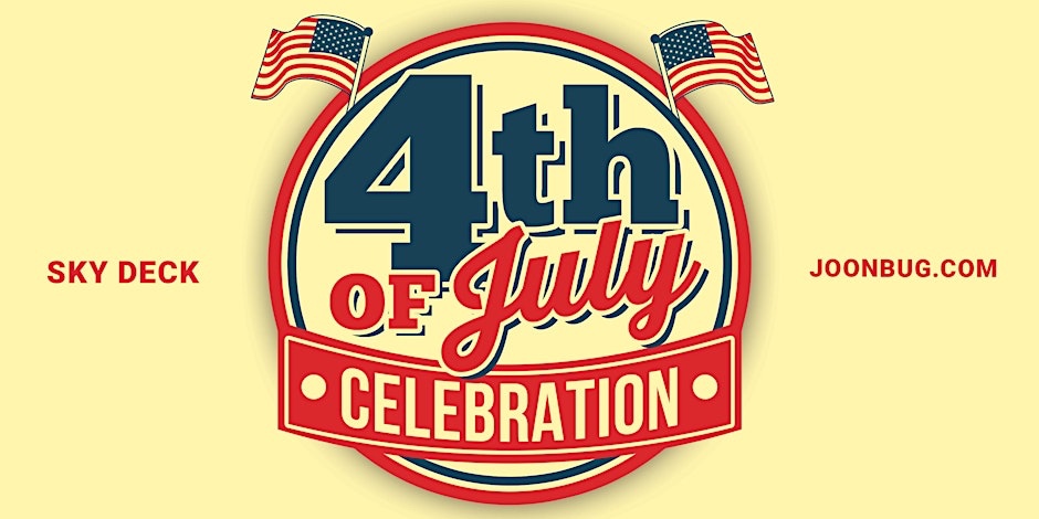 4th of July Celebration at Skydeck On Broadway