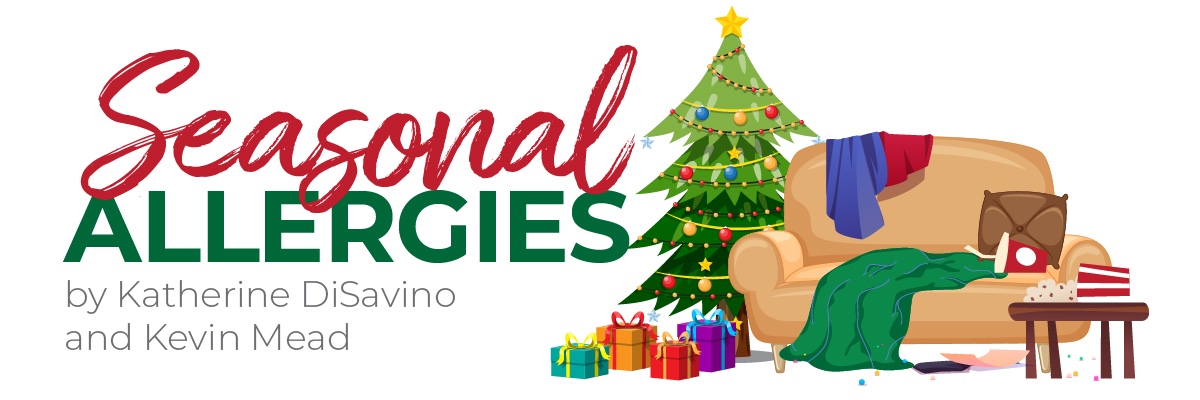 Seasonal Allergies Shows Franklin, TN-Tight Players Theatre.