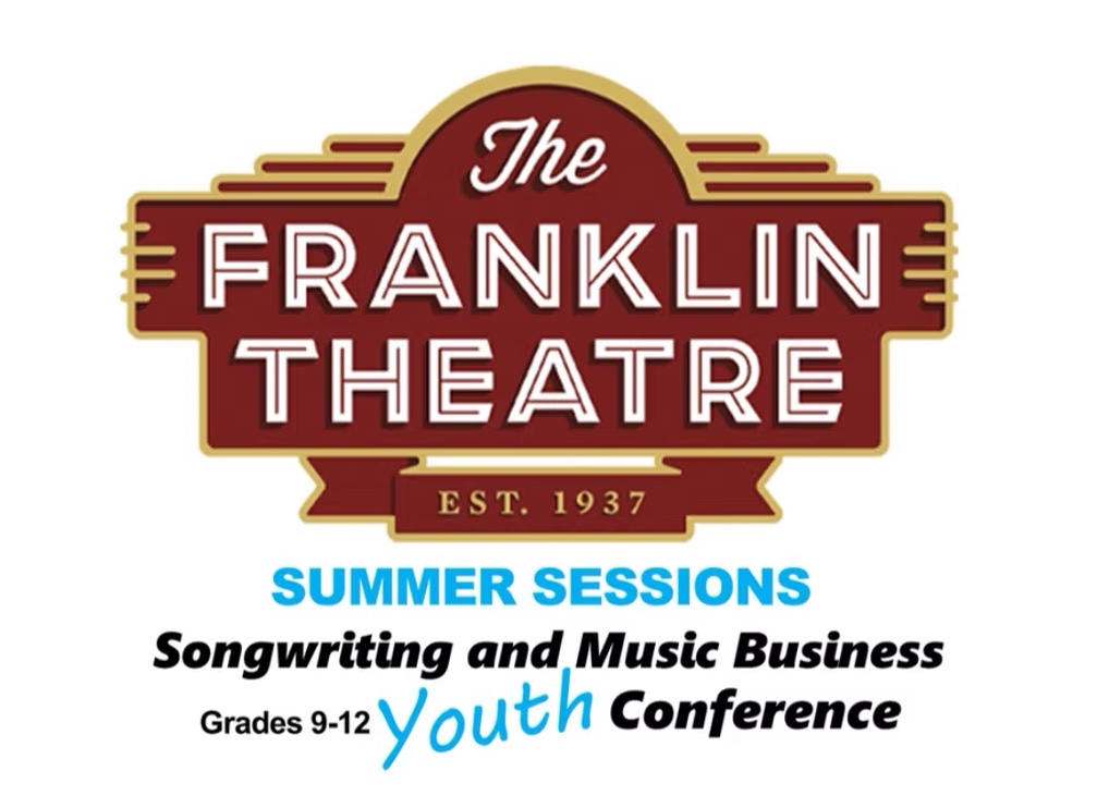 Franklin Theatre Summer Sessions Songwriting & Music Business Youth Conference.