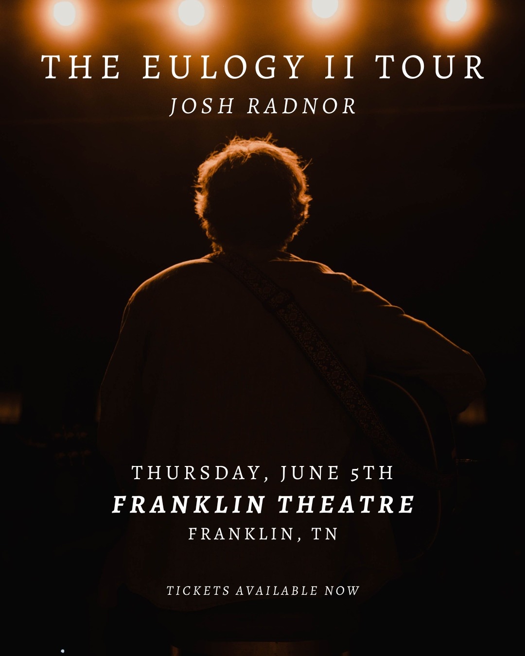 Josh Radnor, writer, director, songwriter, and actor, (How I Met Your Mother), brings The Eulogy II Tour to The Franklin Theatre in downtown Franklin on on Thursday, June 5, 2025.