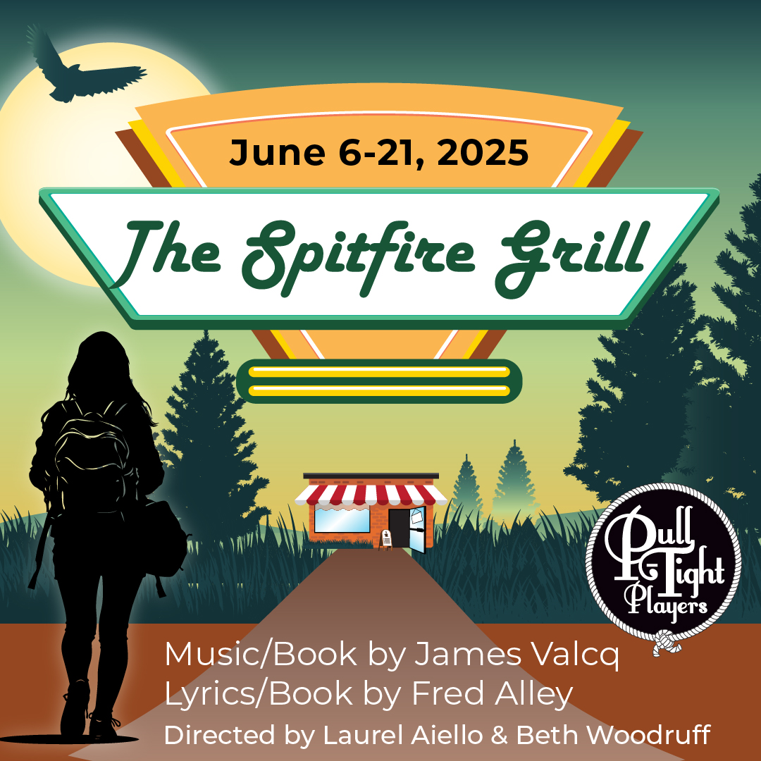 The Spitfire Grill Musical Franklin, TN_ Pull-Tight Players