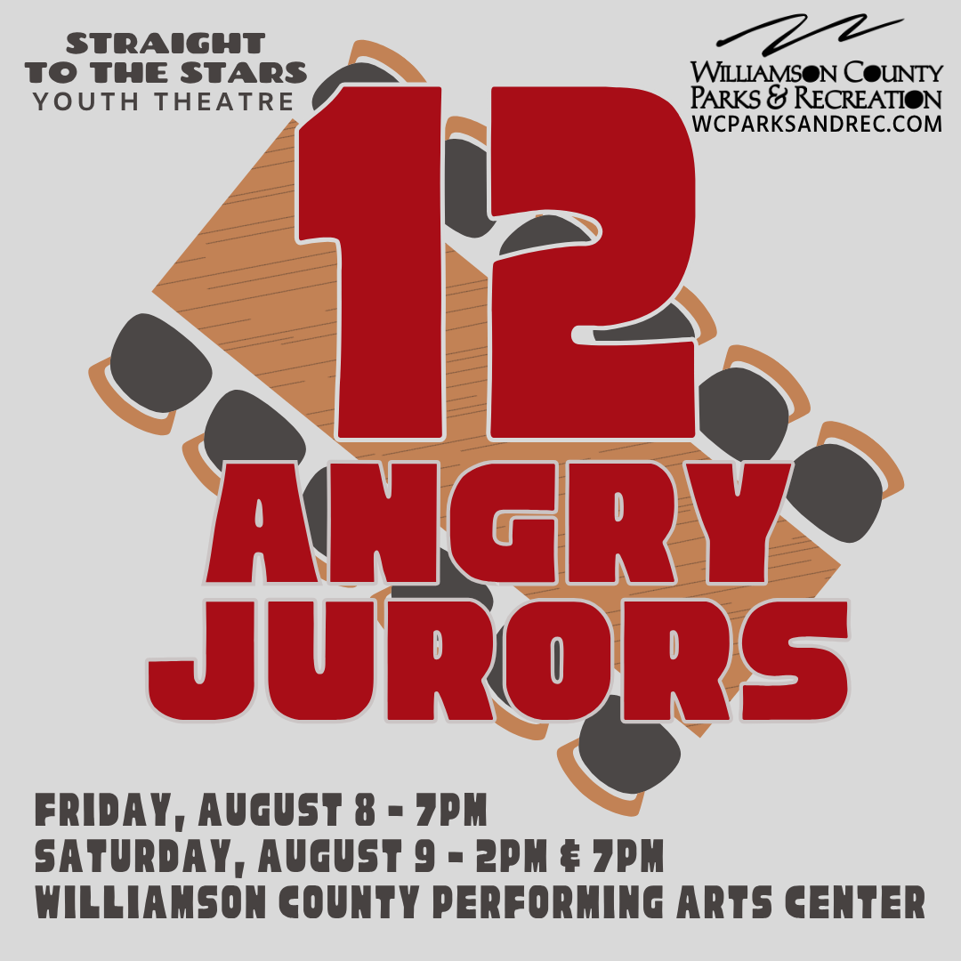 Straight to the Stars presents 12 Angry Jurors _Shows in Franklin, TN., at the Williamson County Performing Arts Center - Franklin, TN 112 Everbright Ave, Franklin, TN 37064.