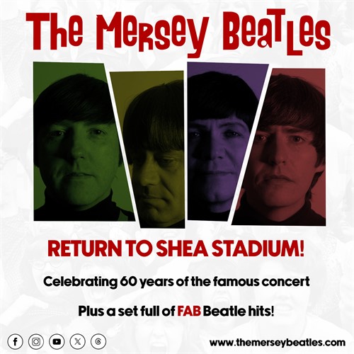 THE MERSEY BEATLES Four Lads from Liverpool Present RETURN TO SHEA STADIUM plus a full set of FAB Beatle hits!.